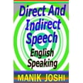 thumbnail image 1 of Direct And Indirect Speech: English Speaking (Paperback) by Manik Joshi, 1 of 1