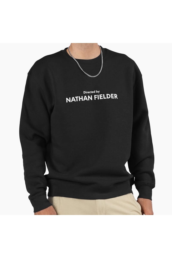 Directed By Nathan Fielder The Rehearsal Funny Retro Graphic Text Vintage Unisex Sweatshirt G457, Up to Size 5XL