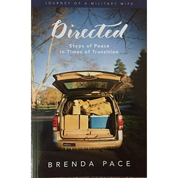 Pre-Owned Directed Steps Of Peace In Times Of Transition Journey Of A Military Wife (Paperback) 1941448607 9781941448601