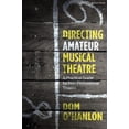 thumbnail image 1 of Pre-Owned Directing Amateur Musical Theatre: A Practical Guide for Non-Professional Theatre (Paperback), 1 of 1