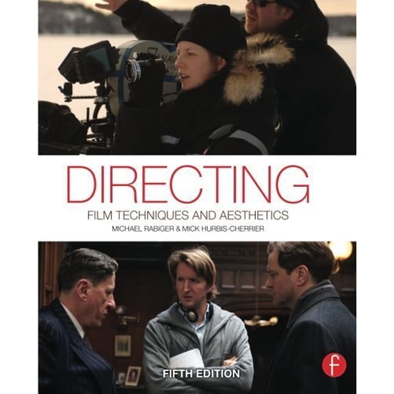 Pre-Owned Directing: Film Techniques and Aesthetics (Paperback) 0240800117 9780240800110
