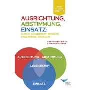 CYNTHIA MCCAULEY; LYNN FICK-COOPER Direction, Alignment, Commitment: : Achieving Better Results Through Leadership (German) (Paperback)