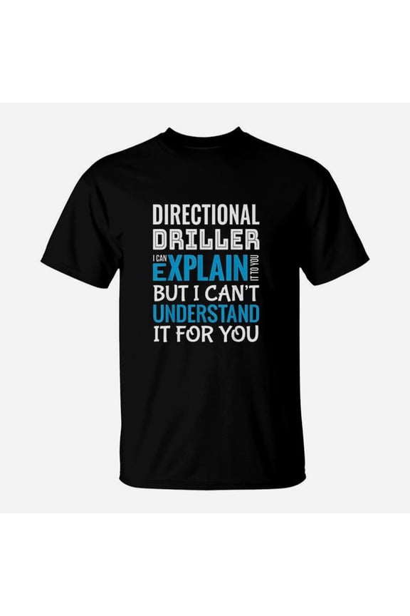 Directional Driller Appreciation TShirt