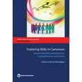 thumbnail image 1 of Directions in Development - Human Develo Fostering Skills in Cameroon: Inclusive Workforce Development, Competitiveness, and Growth, (Paperback), 1 of 1