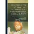 thumbnail image 1 of Directions for Collecting, Preparing, and Preserving Birds Eggs and Nests (Paperback), 1 of 1
