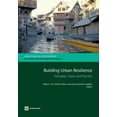 thumbnail image 1 of Directions in Development - Environment Building Urban Resilience: Principles, Tools, and Practice, (Paperback), 1 of 1