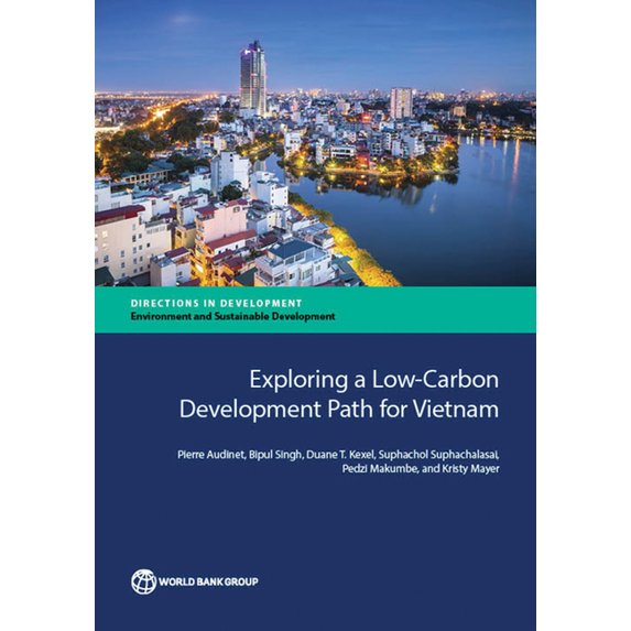 Directions in Development - Environment Exploring a Low-Carbon Development Path for Vietnam, (Paperback)