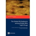 thumbnail image 1 of Directions in Development - Human Develo The Global HIV Epidemics Among People Who Inject Drugs, (Paperback), 1 of 1