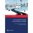 thumbnail image 1 of Directions in Development - Human Develo The Last Mile to Quality Service Delivery in Jordan, (Paperback), 1 of 1