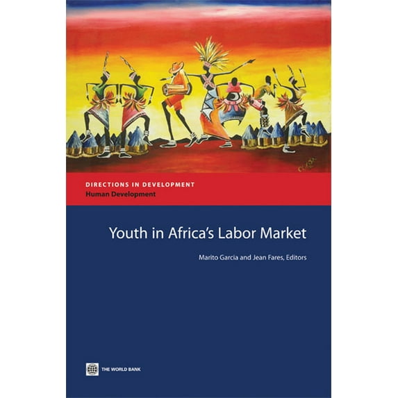Directions in Development - Human Develo Youth in Africa's Labor Market, (Paperback)