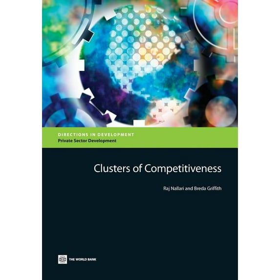Directions in Development - Private Sect Clusters of Competitiveness, (Paperback)