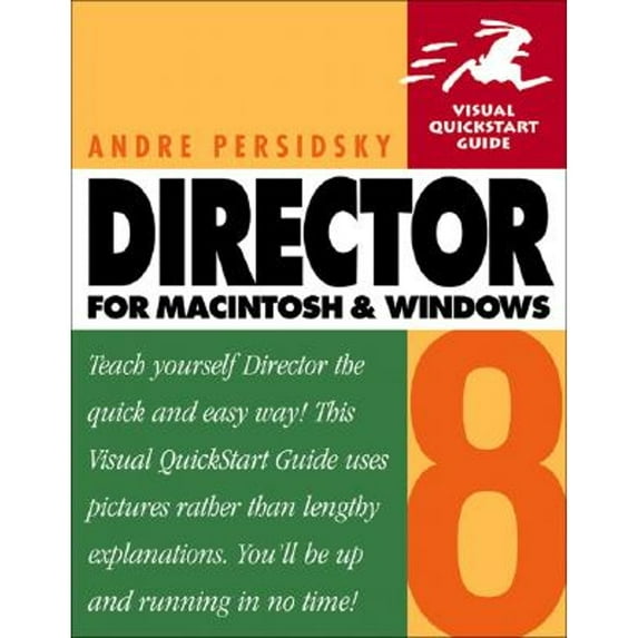 Director 8 for Macintosh and Windows : Visual QuickStart Guide