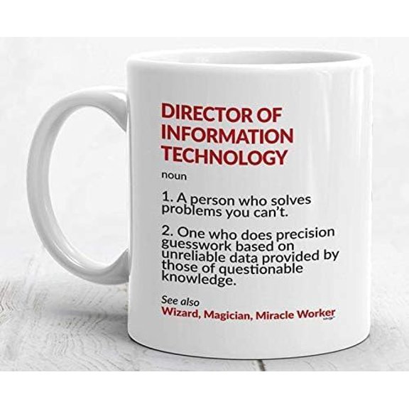 Director Of Information Technology Mug for Director Of It Gifts for Director Of It Coffee Mug Director Gifts Funny Director Of It Cup 44838