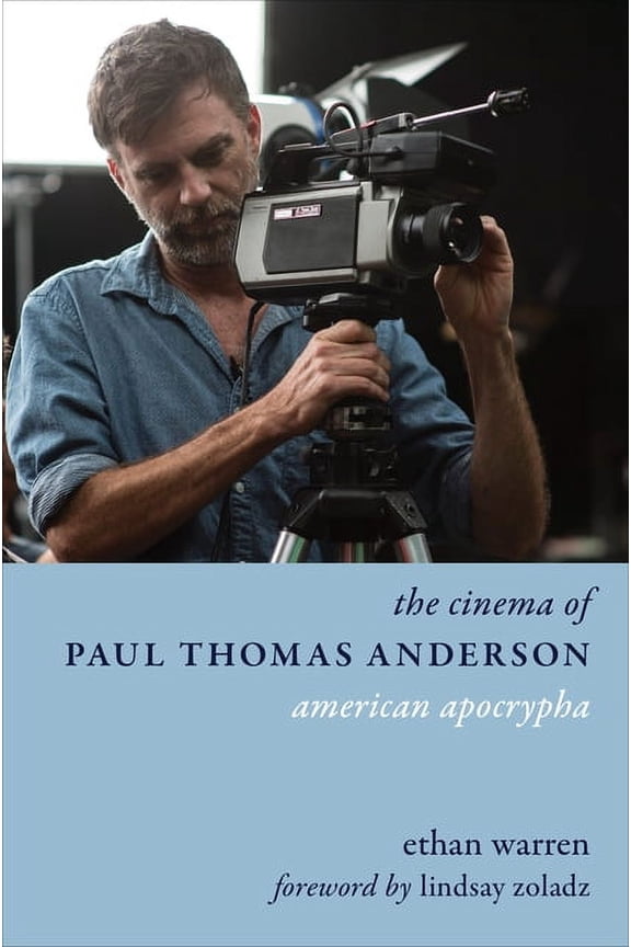 Directors' Cuts The Cinema of Paul Thomas Anderson: American Apocrypha, (Paperback)