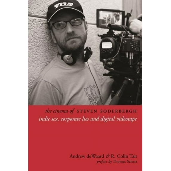 Directors' Cuts The Cinema of Steven Soderbergh, (Hardcover)