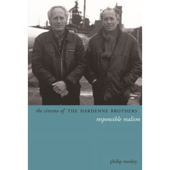 Directors' Cuts The Cinema of the Dardenne Brothers: Responsible Realism, (Hardcover)