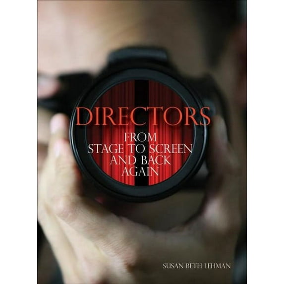 Directors : From Stage to Screen and Back Again (Paperback)