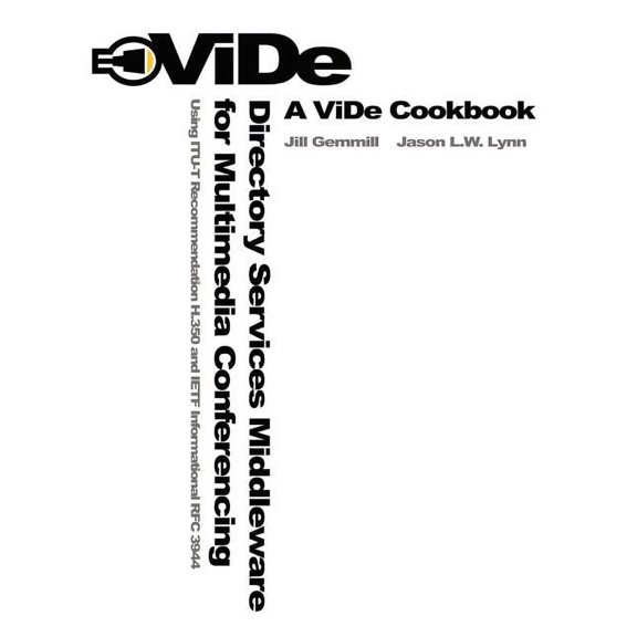 Directory Services Middleware for Multimedia Conferencing: Using Itu-T Recommendation H.350 and Ietf Informational RFC 3944 (Paperback)