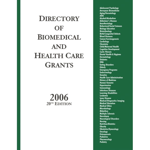 Directory of Biomedical & Health Car Directory of Biomedical and Health Care Grants 2006, (Hardcover)