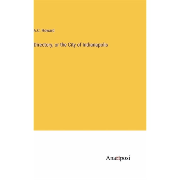 Directory, or the City of Indianapolis