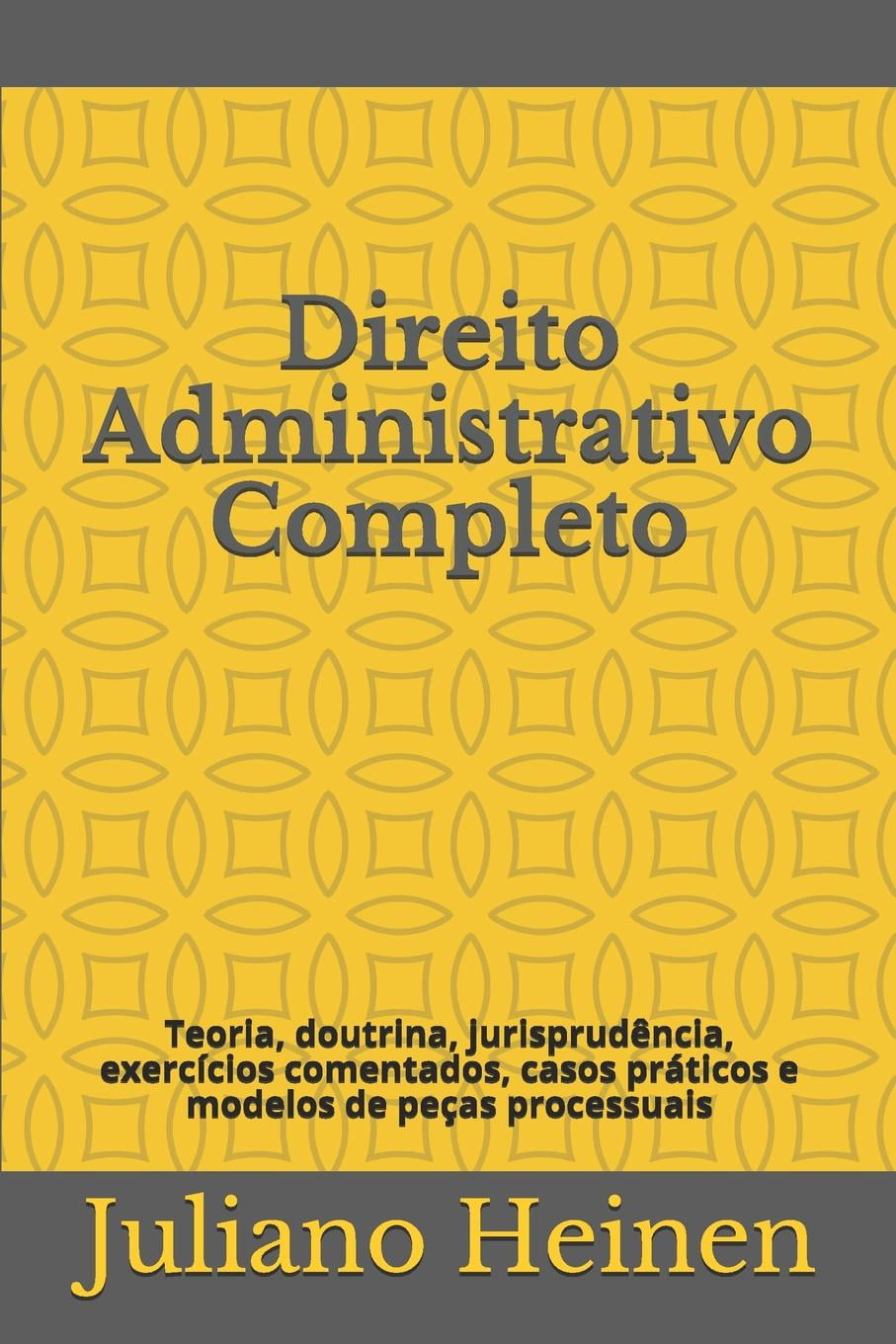 Direito Administrativo Completo : Teoria, Doutrina, Jurisprudência ...