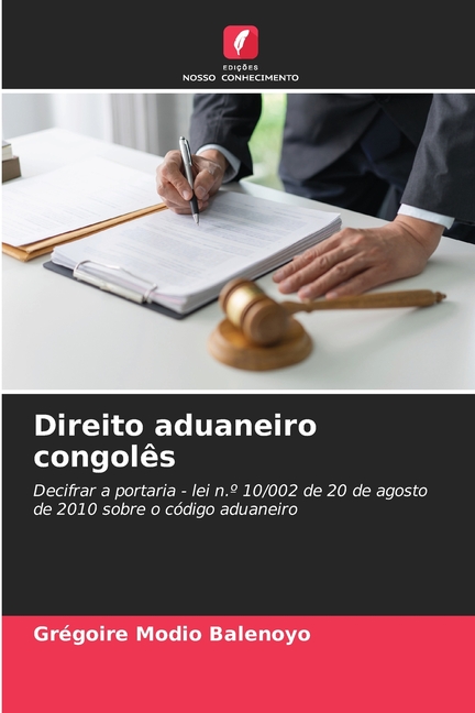 Direito aduaneiro congolÃªs, (Paperback)