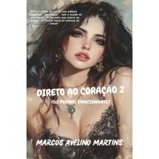 Direto Ao Cora o Direto Ao Cora o 2, Book 1, Paperback