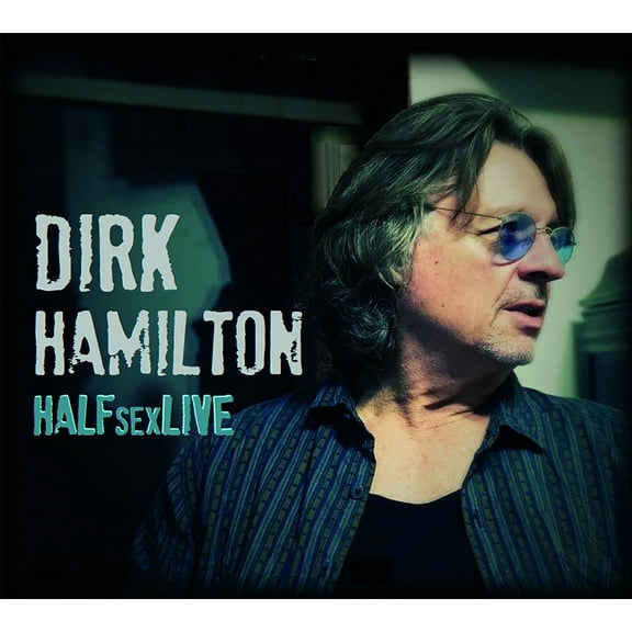 Dirk Hamilton - Halfsexlive - Music & Performance - CD