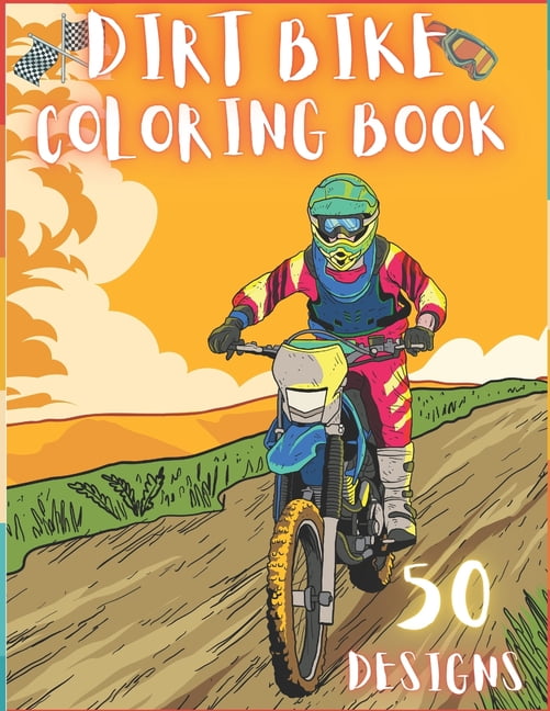 Dirt Bike Coloring Book : 50 Creative And Unique Drawings With Quotes ...