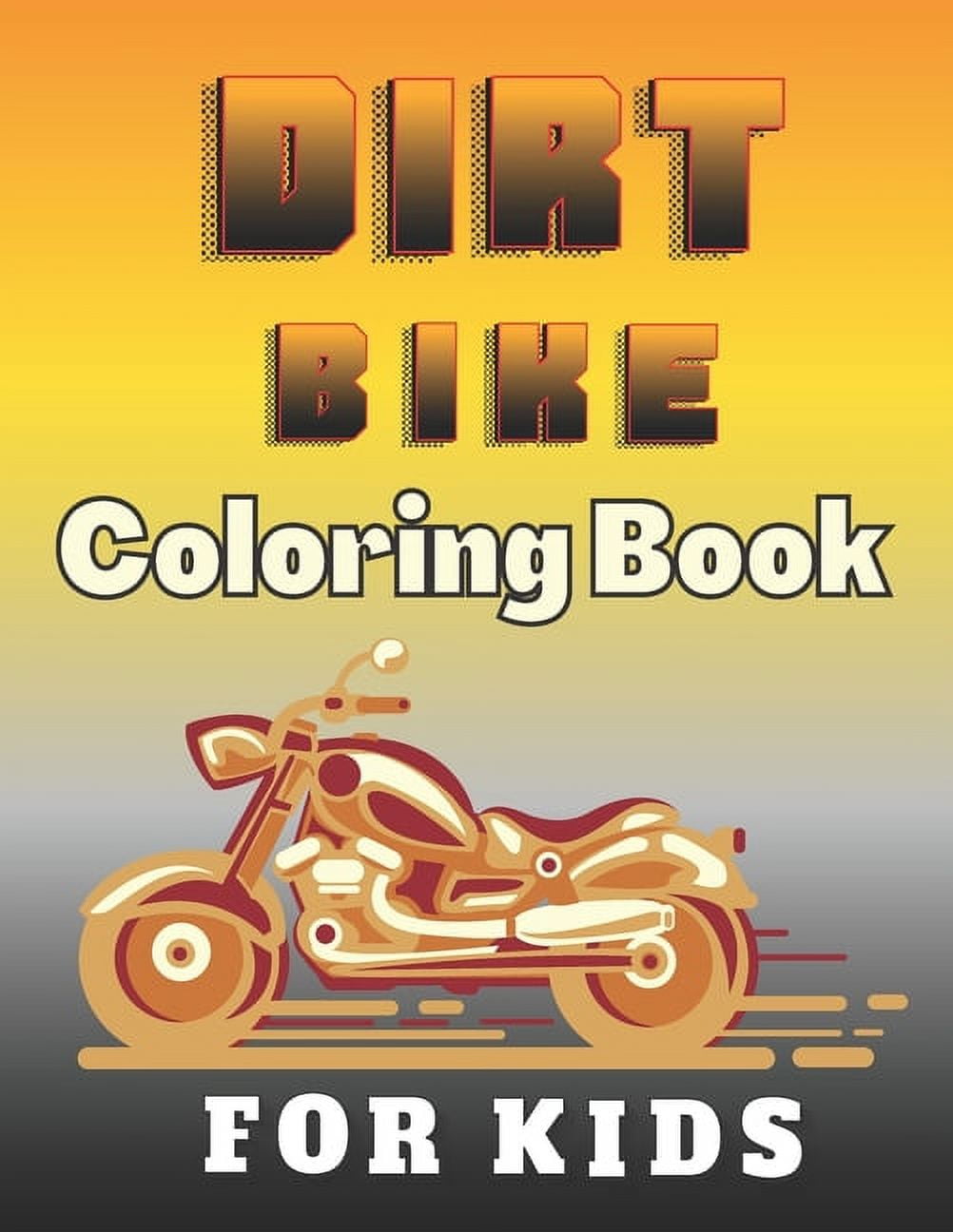 Dirt Bike Coloring Book For Kids: A Fun Motocross Colouring Book for ...