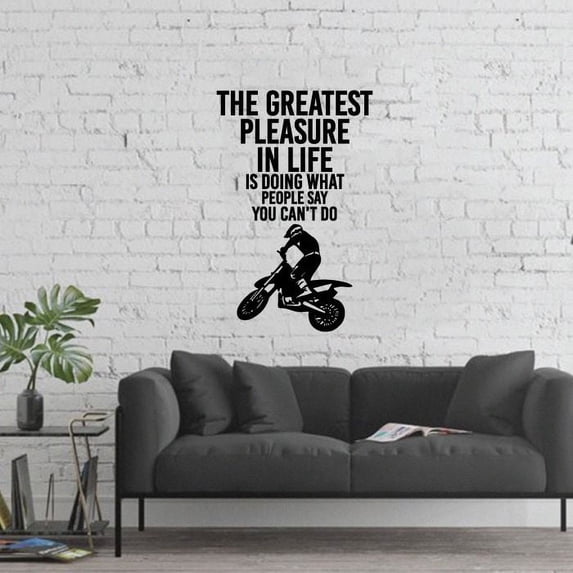 Dirt Bike The Greatest Pleasure In Life Is Doing What People Say You Cant Do Vinyl Wall Sticker Art Decal Sport Boy Kid Room Design Bedroom Bike Extreme Sports Wall Sticker Decor Size (27x30 inch)