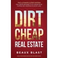thumbnail image 1 of Dirt Cheap Real Estate: The Ultimate 5 Step System for a Broke Beginner to get INSANE ROI by Flipping and Investing in V, (Paperback), 1 of 1