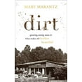 thumbnail image 1 of Pre-Owned Dirt: Growing Strong Roots in What Makes the Broken Beautiful (Hardcover), 1 of 1