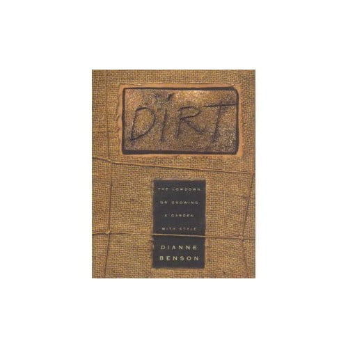 Pre-Owned Dirt: The Lowdown On Growing a Garden With Style (Paperback) 0440506093 9780440506096