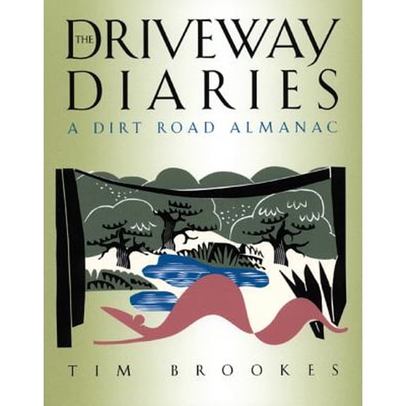 Pre-Owned The Driveway Diaries: A Dirt Road Almanac (Paperback) 1885586337 9781885586339