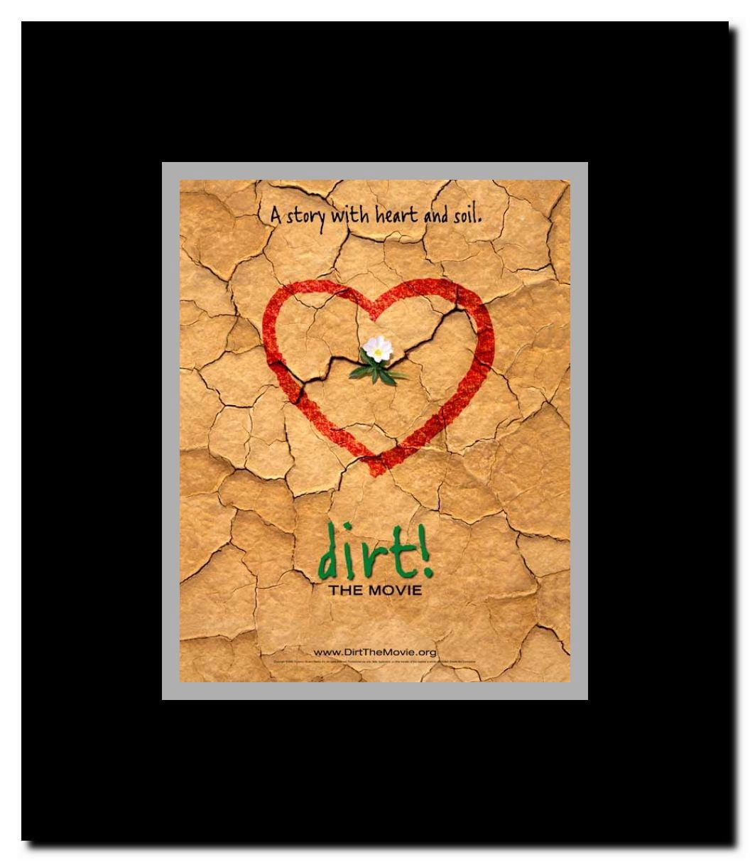 Dirt! The Movie Framed Movie Poster