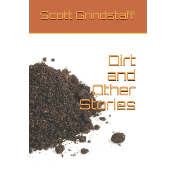 Dirt and Other Stories (Paperback)