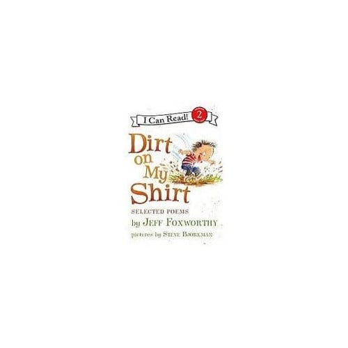 Pre-Owned Dirt on My Shirt (I Can Read, level 2) (Paperback) 0545290031 9780545290036