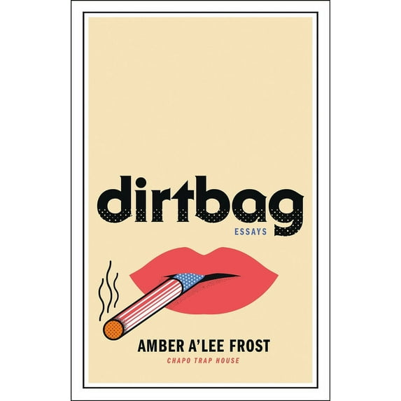 Dirtbag: Essays, (Hardcover)