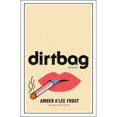 thumbnail image 1 of Pre-Owned Dirtbag: Essays (Hardcover) by Amber A'Lee Frost, 1 of 1