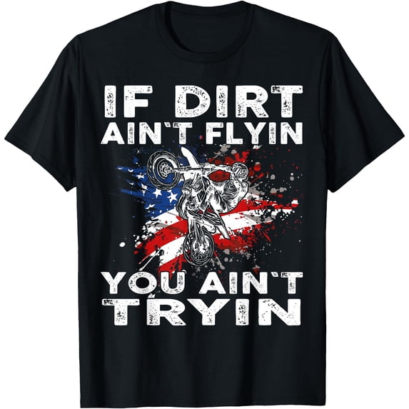 Dirtbike Motocross MX If Dirt Aint Flyin US Softstyle Unisex T-Shirt,Black Color,Size 2XL