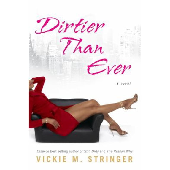 Pre-Owned Dirtier Than Ever : A Novel (Hardcover)