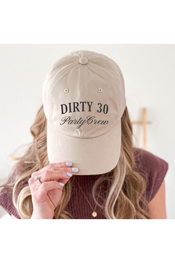 Dirty 30 Embroidered Hat 30th Birthday Party Crew Cap