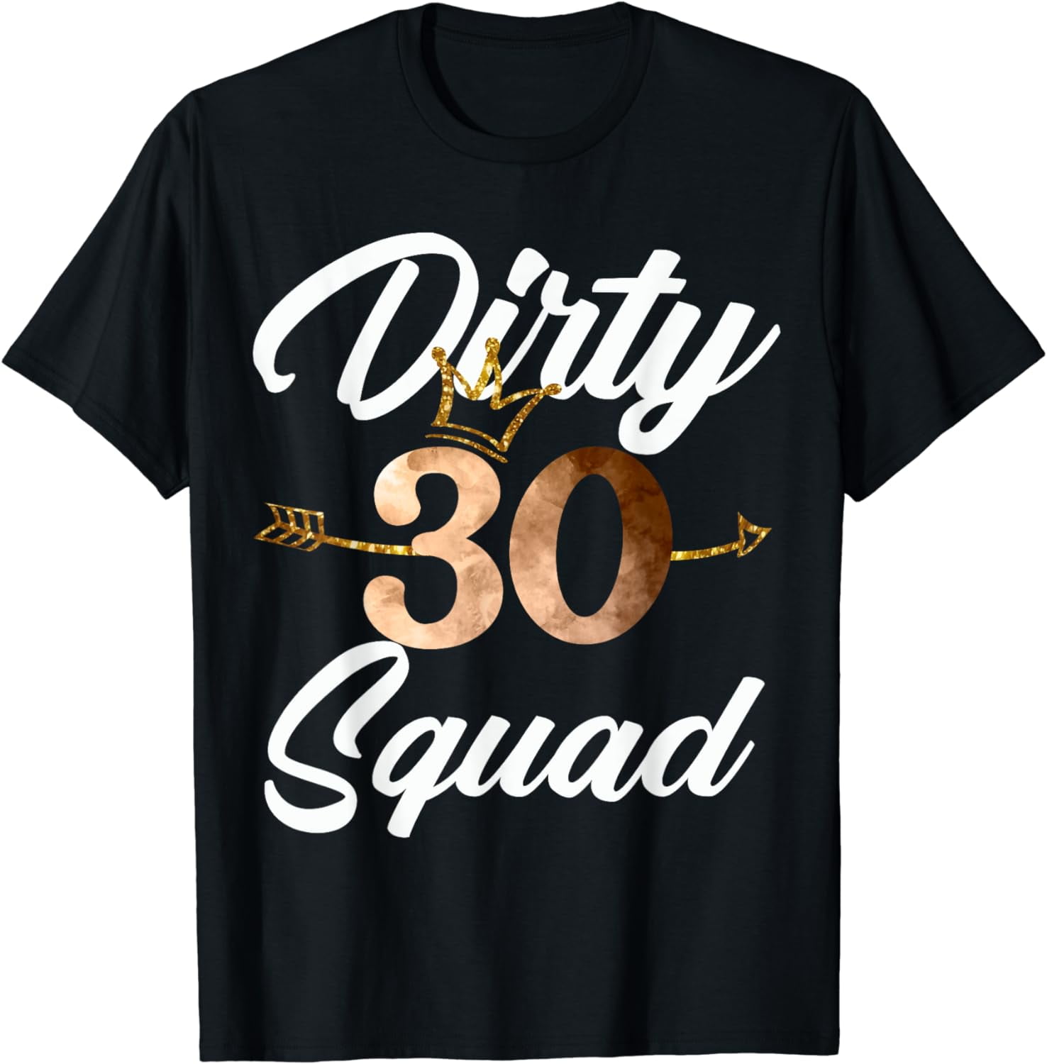 Dirty 30 Squad 30th Birthday Crew Funny B Day Family Tee T Shirt Walmart