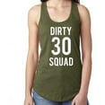 thumbnail image 1 of Dirty 30 Squad Racerback Tank, 1 of 1