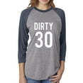 thumbnail image 1 of Dirty 30 Unisex 3/4 Sleeve Baseball Raglan Tee, 1 of 1