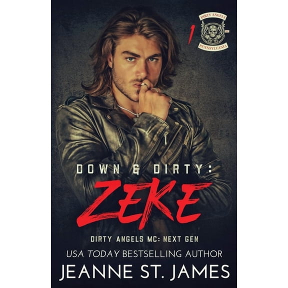 Dirty Angels Mc(R) Next Gen Down & Dirty - Zeke, Book 1, (Paperback)