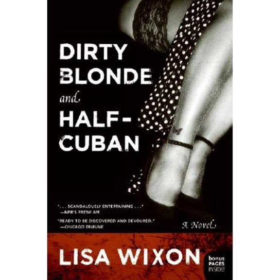 Pre-Owned Dirty Blonde and Half-Cuban (Paperback) 0060721758 9780060721756