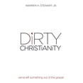 thumbnail image 1 of DiRTY CHRiSTiANiTY: we've left something out of the gospel, (Paperback), 1 of 1