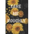 thumbnail image 1 of Dirty Daddies' Underground Save Me Roughly, (Paperback), 1 of 1